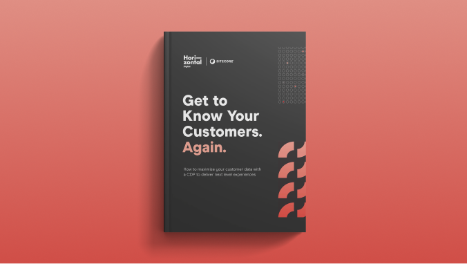 Get To Know Your Customers Again Horizontal Digital Get To Know Your Customers Again Horizontal Digital