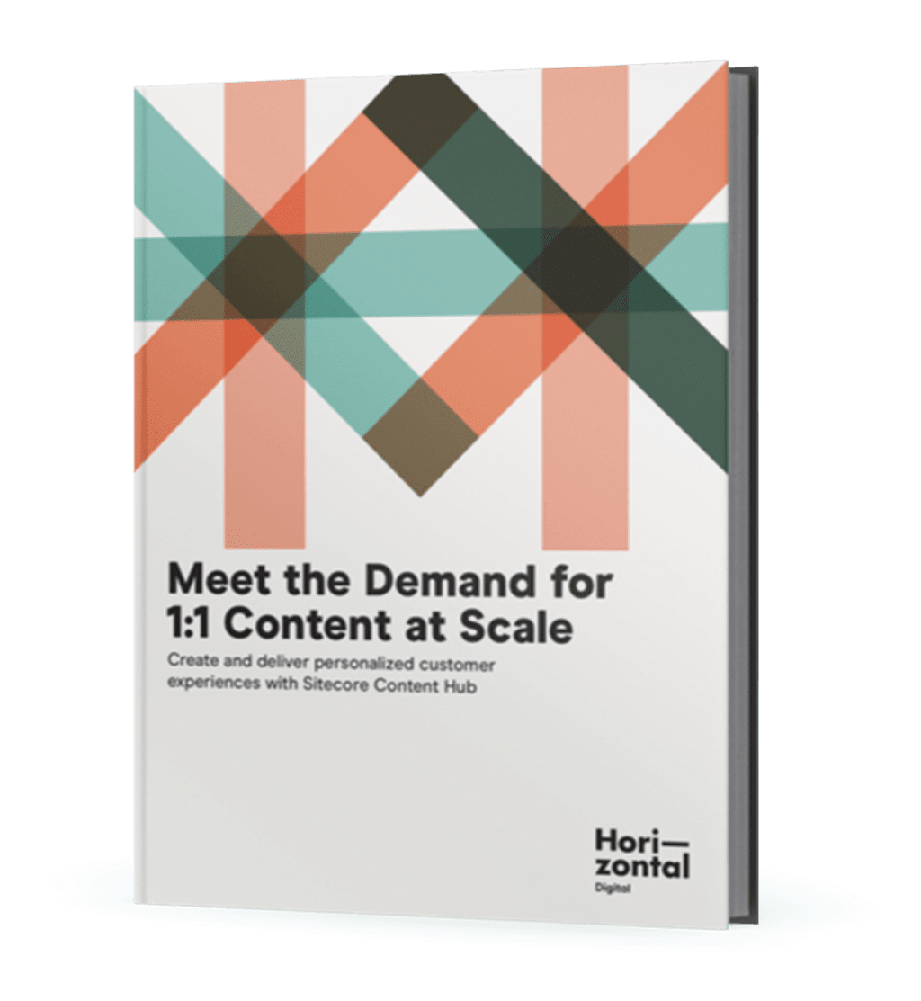 Meet the Demand for 1:1 Content at Scale - Sitecore Content Hub