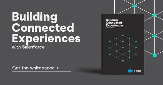 Building Connected Experiences with Salesforce. Get the whitepaper.