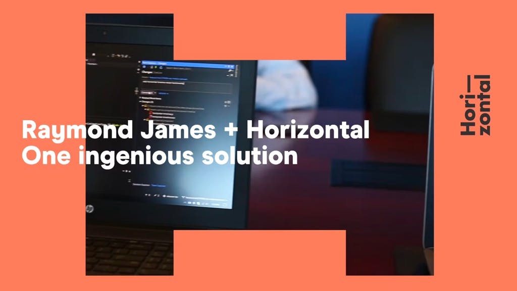 Raymond James + Horizontal, one ingenious solution